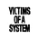 Victims of a System - System Of A Down Tribute
